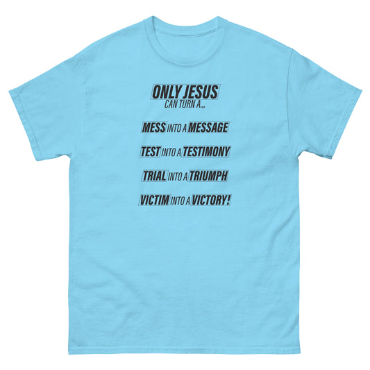 Only Jesus Men's classic tee