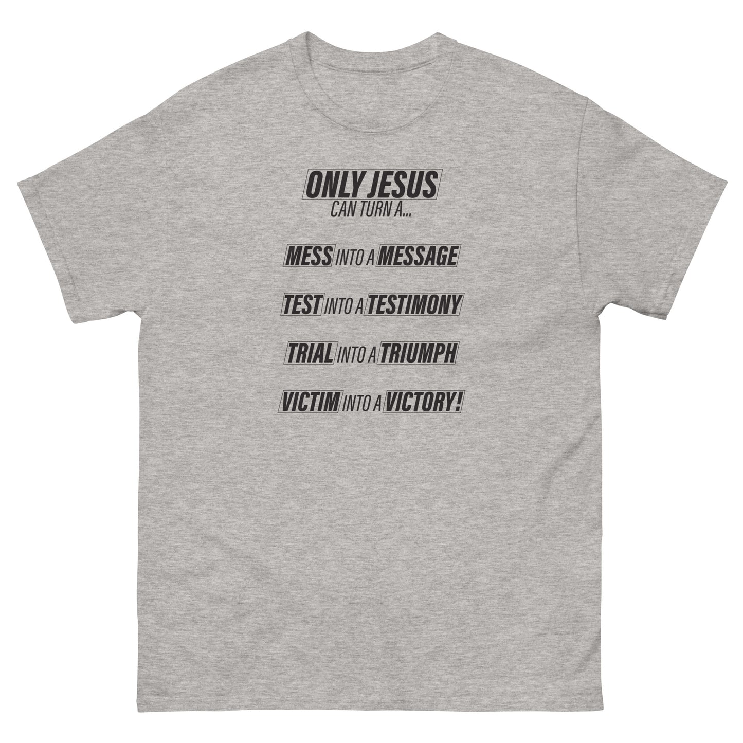 Only Jesus Men's classic tee