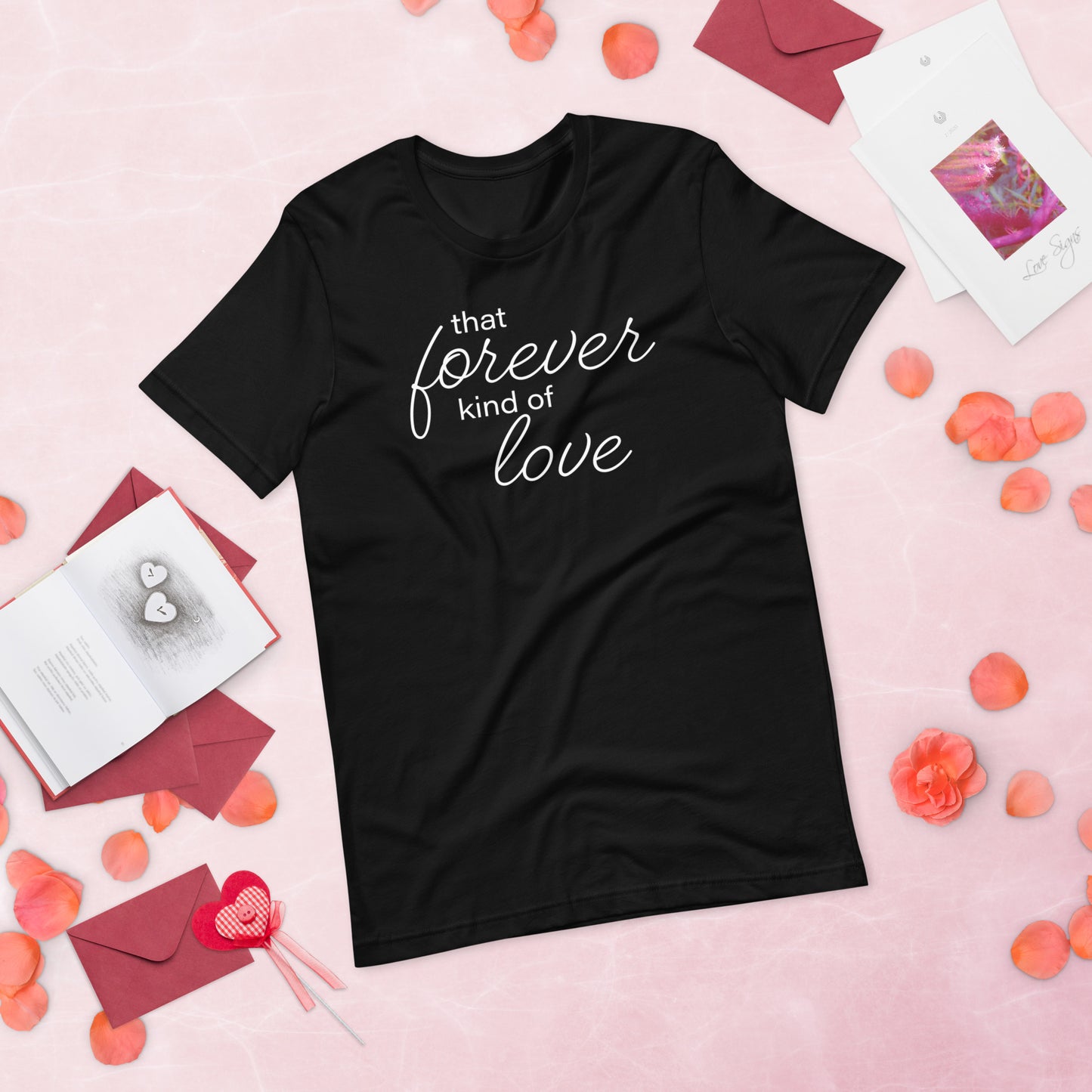 That Forever Kind of Love Unisex t-shirt