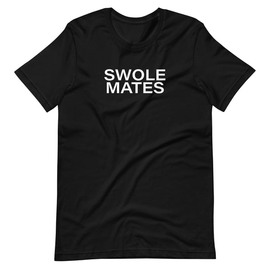Swole Mates Unisex t-shirt