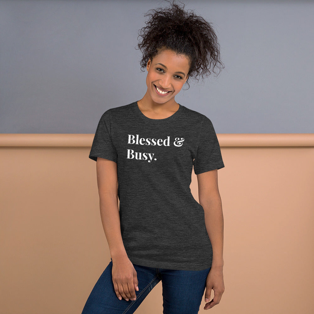 Blessed & Busy Short-Sleeve Unisex T-Shirt